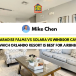 Paradise Palms vs Solara vs Windsor Cay Which Orlando Resort Is Best for Airbnb