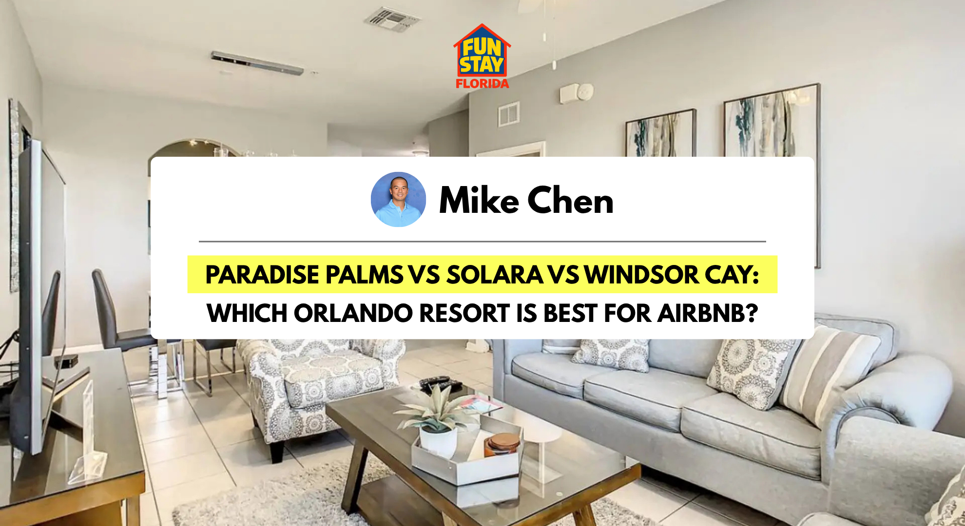 Paradise Palms vs Solara vs Windsor Cay Which Orlando Resort Is Best for Airbnb