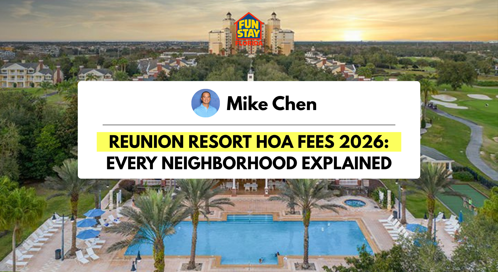 Reunion Resort HOA Fees 2026 Every Neighborhood Explained