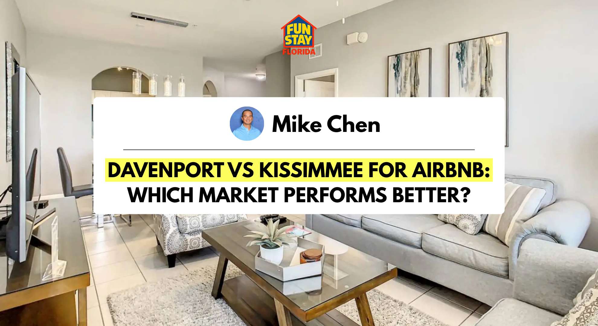 Davenport vs Kissimmee for Airbnb Which Market Performs Better