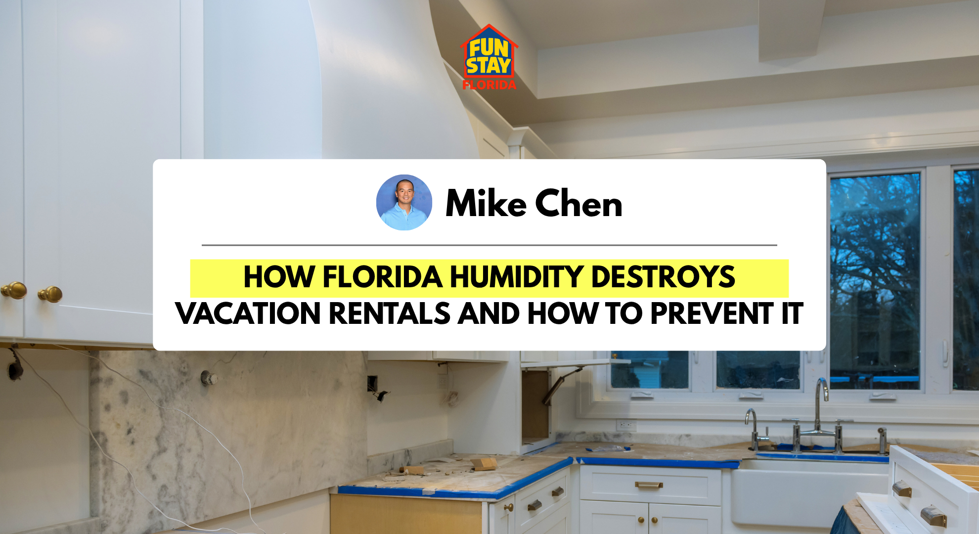 How Florida Humidity Destroys Vacation Rentals and How to Prevent It