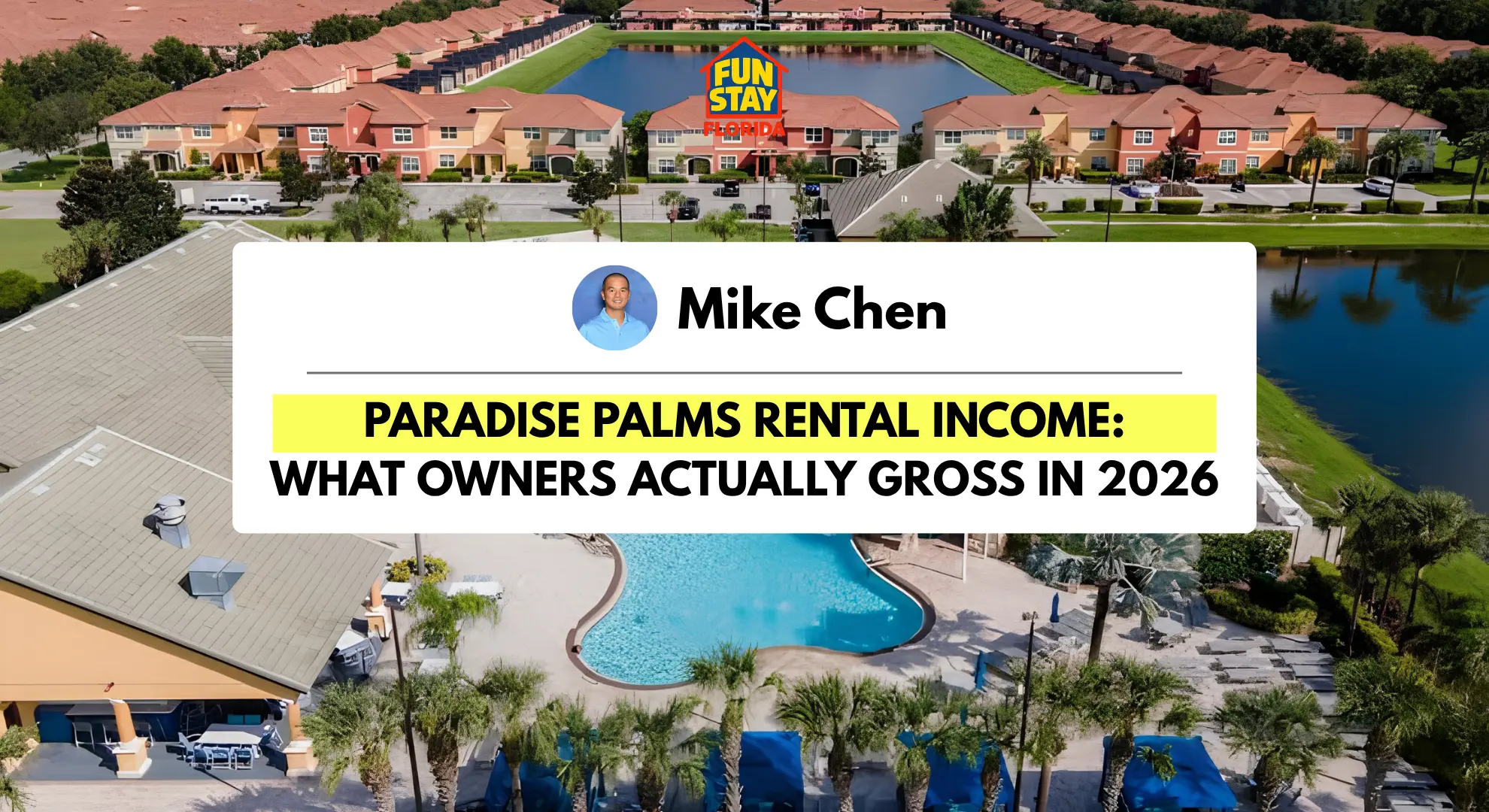 Paradise Palms Rental Income: What Owners Actually Gross in 2026