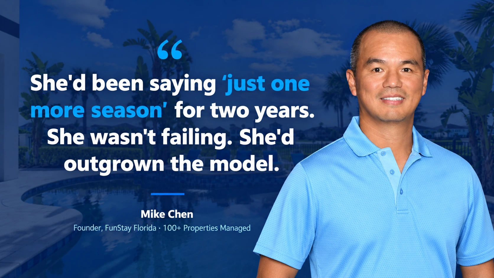 Mike Chen quote graphic about a vacation rental owner who kept saying โjust one more seasonโ before realizing she had outgrown self-management.