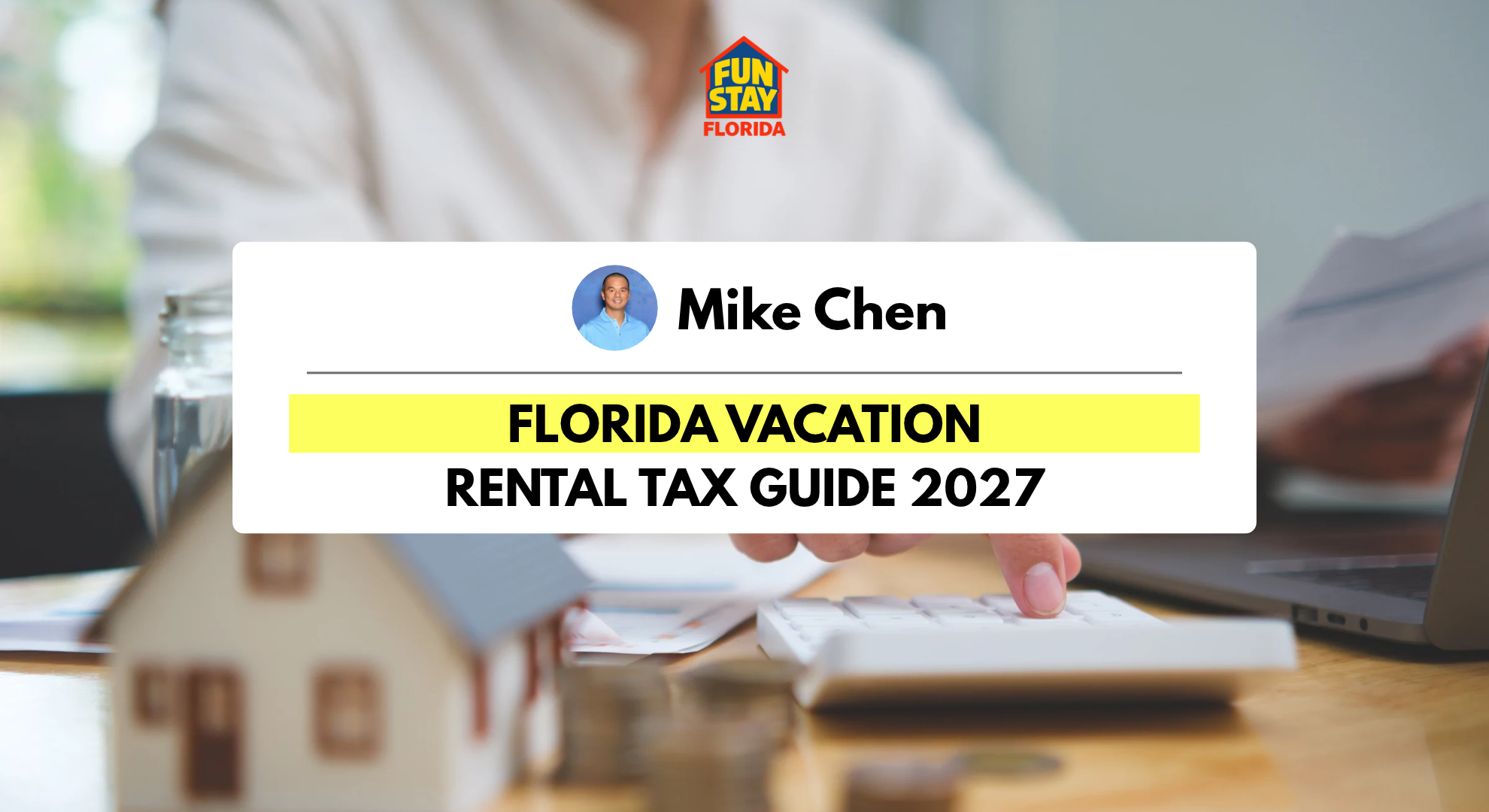 Florida Vacation Rental Tax Guide 2027