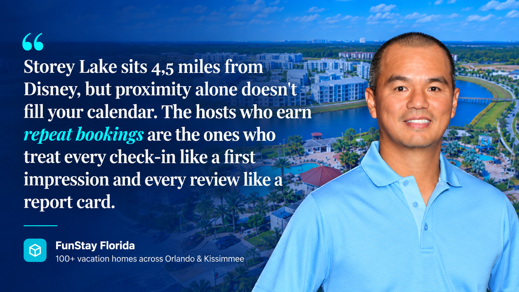 Mike Chen on Earning Repeat Bookings at Storey Lake Vacation Homes