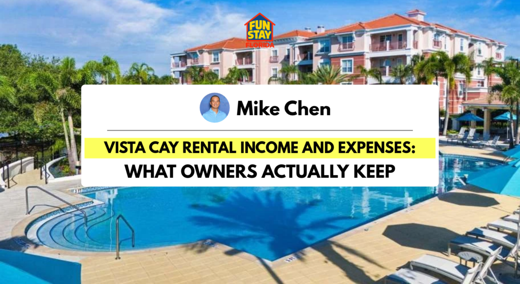 Vista Cay Rental Income and Expenses_ What Owners Actually Keep