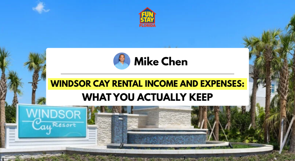 Windsor Cay Rental Income and Expenses_ What You Actually Keep