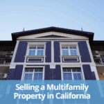 sell my multifamiy property in california
