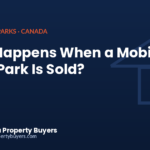 What happens when a mobile home park is sold in Canada, from Commercial Property Buyers Canada