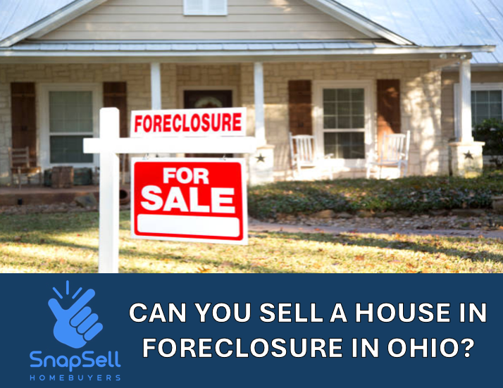 Can You Sell a House in Foreclosure in Ohio