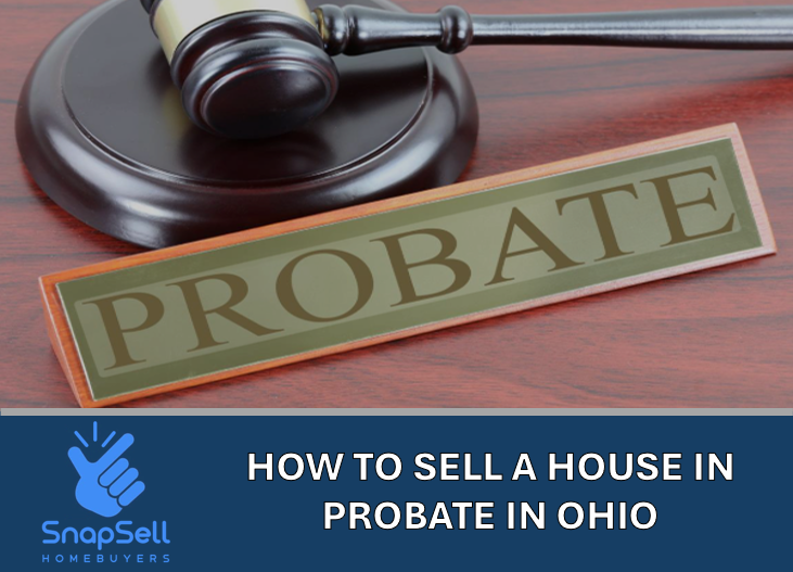 How to Sell a House in Probate in Ohio