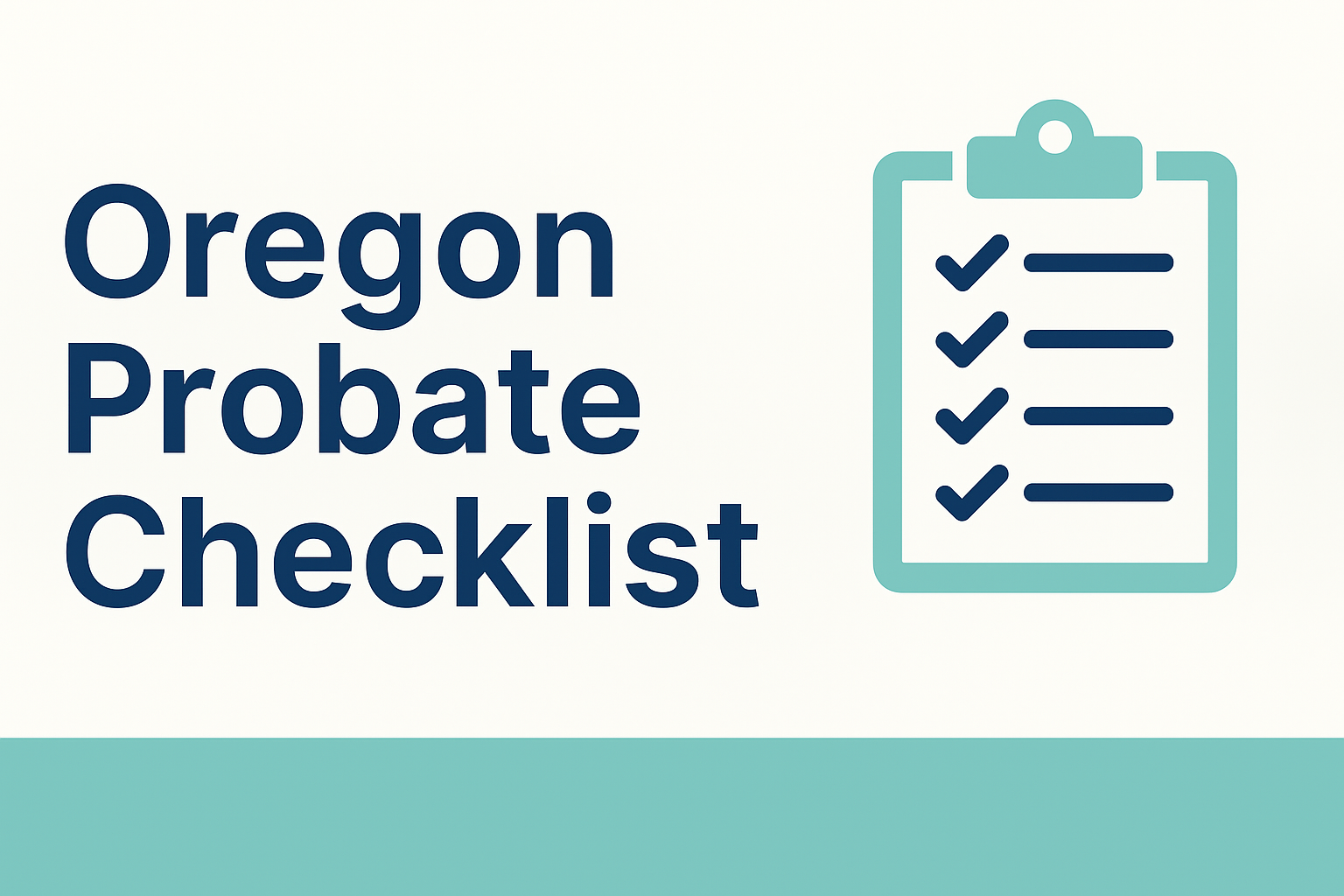 Step-by-step Oregon probate checklist