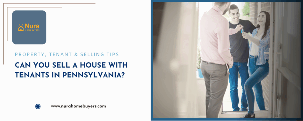 Selling a Tenant-Occupied Property in Pennsylvania