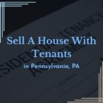 Can You Sell a House with Tenants in Pennsylvania, PA