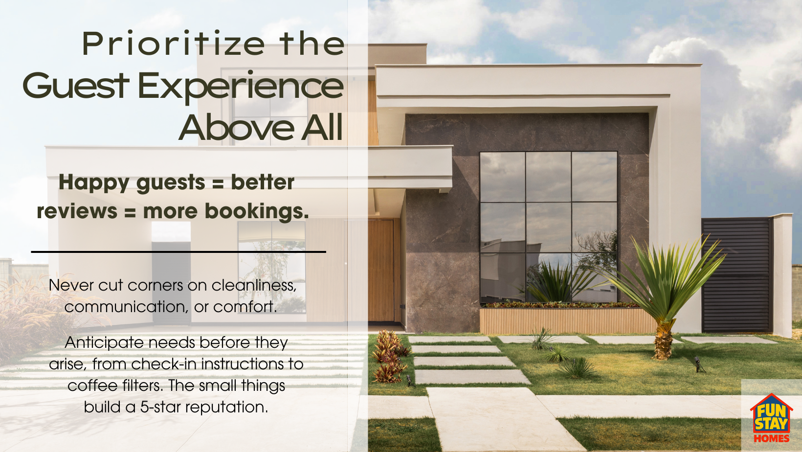 Prioritize the Guest Experience Above All