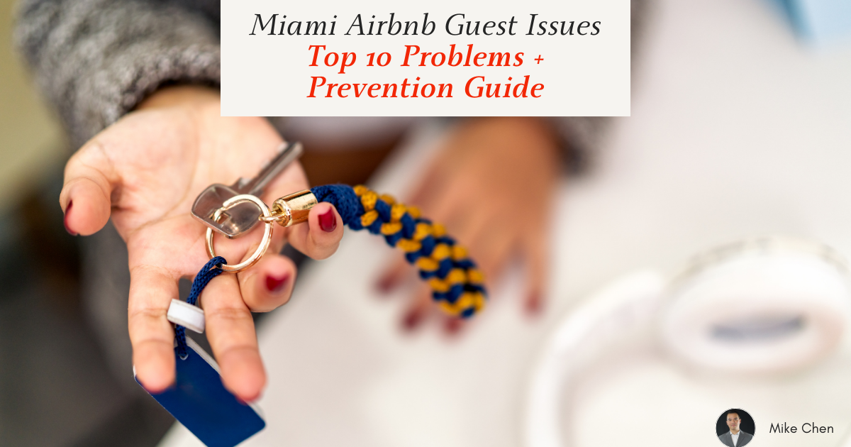 Miami Airbnb Guest Issues Top 10 Problems + Prevention Guide