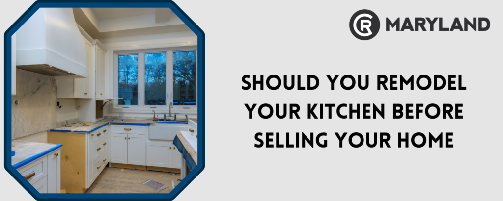 Should You Remodel Your Kitchen Before Selling Your Home
