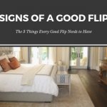 Three Things To Look For In A Good Flip