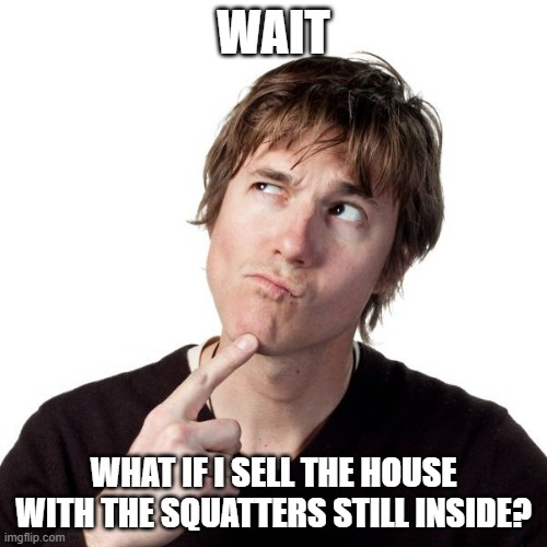 Sell House With Squatters Inside Colorado