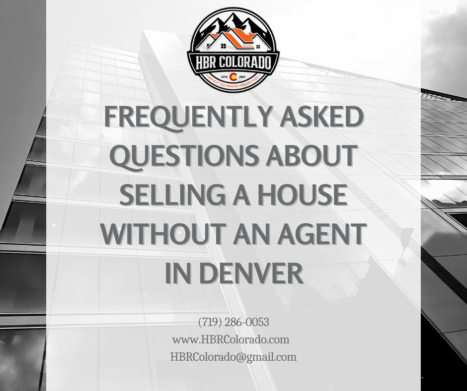 Frequently Asked Questions About Selling a House Without an Agent in Denver