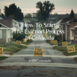 How To Start The Eviction Process In Colorado