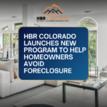 HBR Colorado Launches New Program to Help Homeowners Avoid Foreclosure