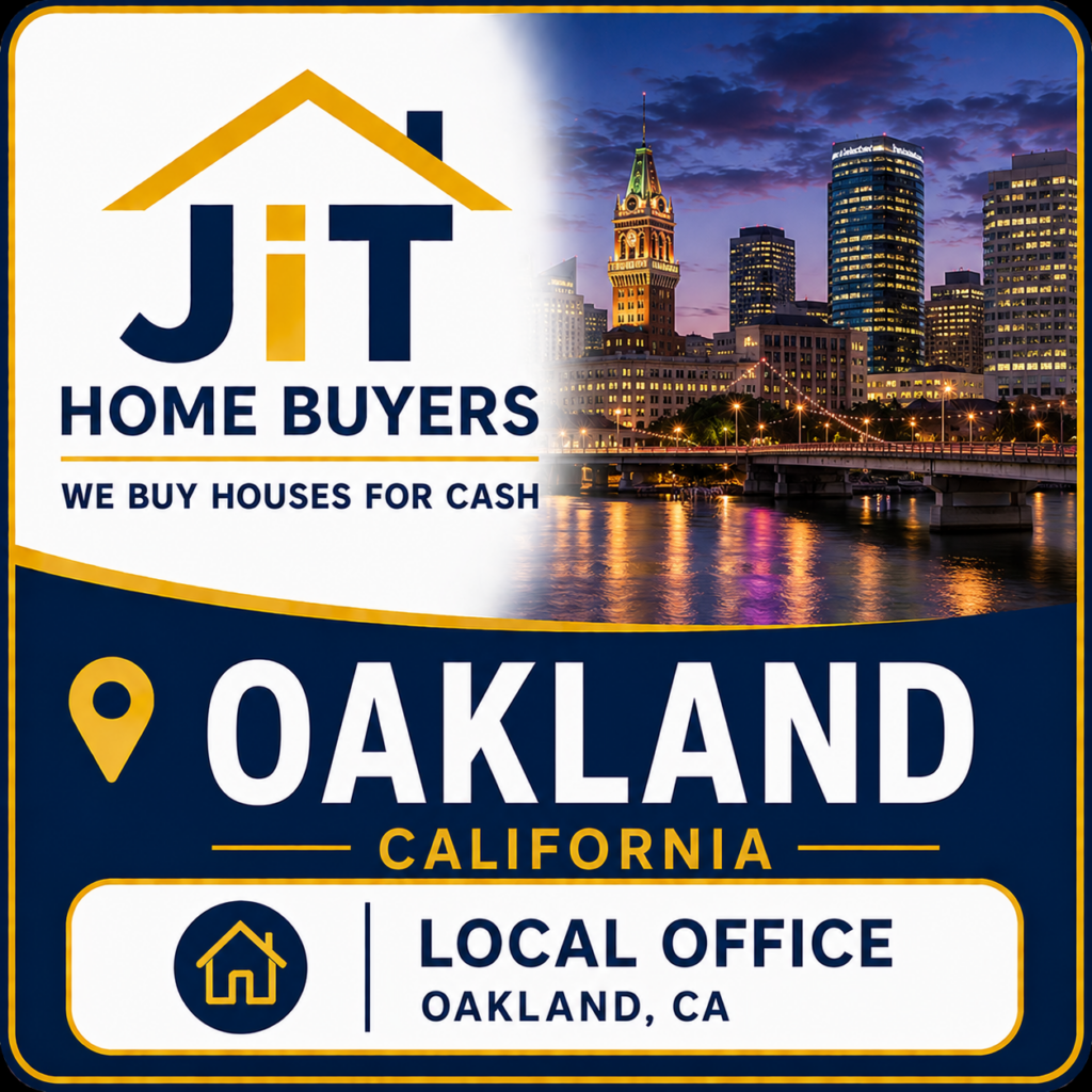 JiT Home Buyers local office in Oakland, California - we buy houses for cash