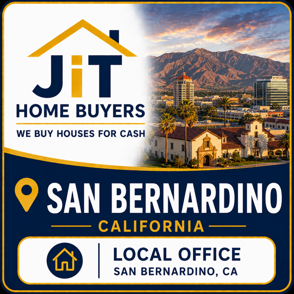 JiT Home Buyers local office in San Bernardino, California - we buy houses for cash