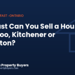 How fast can you sell a house in Waterloo, Kitchener or Brampton, from Sell My House For Cash Ontario