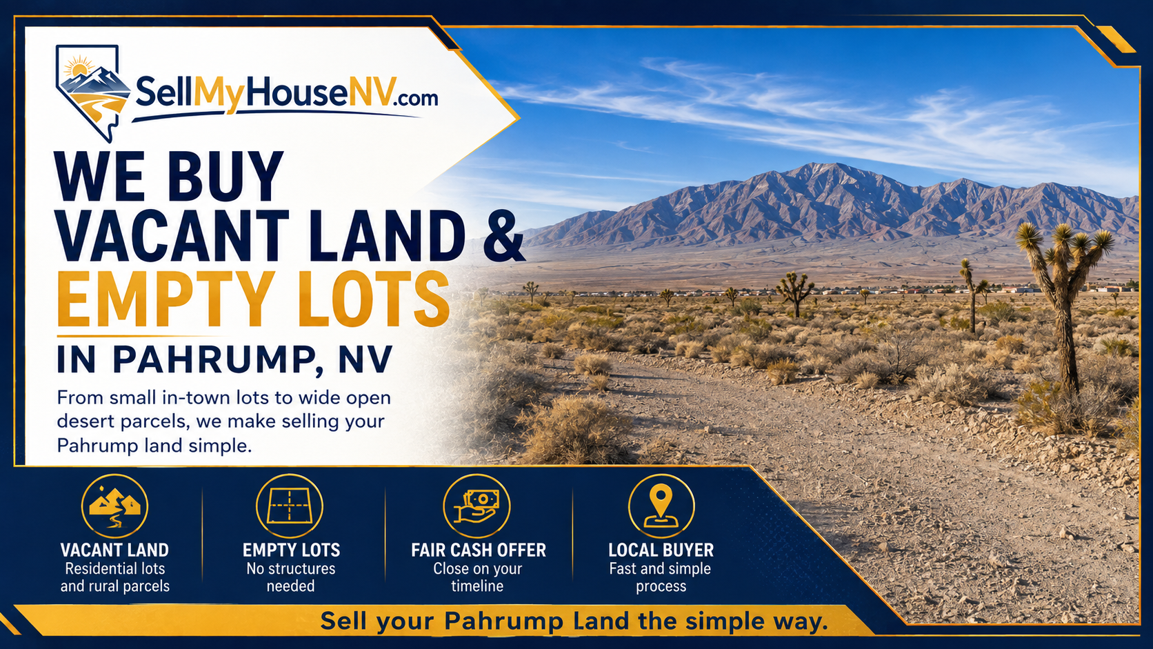 Sell My House NV banner reading We Buy Vacant Land and Empty Lots in Pahrump NV, showing an undeveloped desert parcel with Joshua trees and mountains