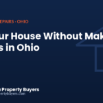 Sell your house without making repairs in Ohio, from Cash Offer Ohio