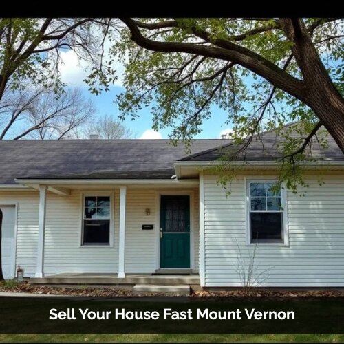 Sell Your House Fast Mount Vernon