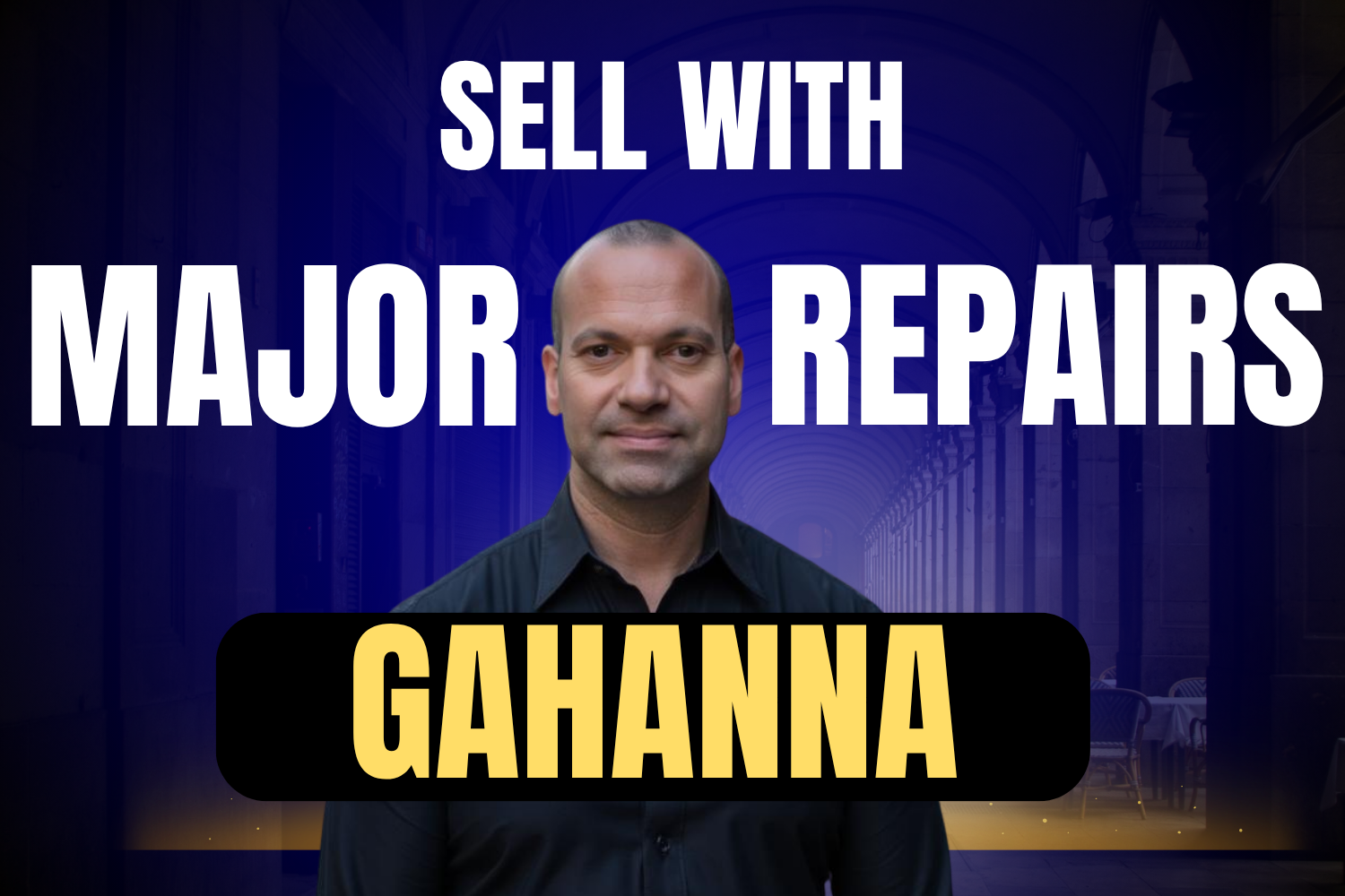 How to sell a house with major repairs in Gahanna Ohio