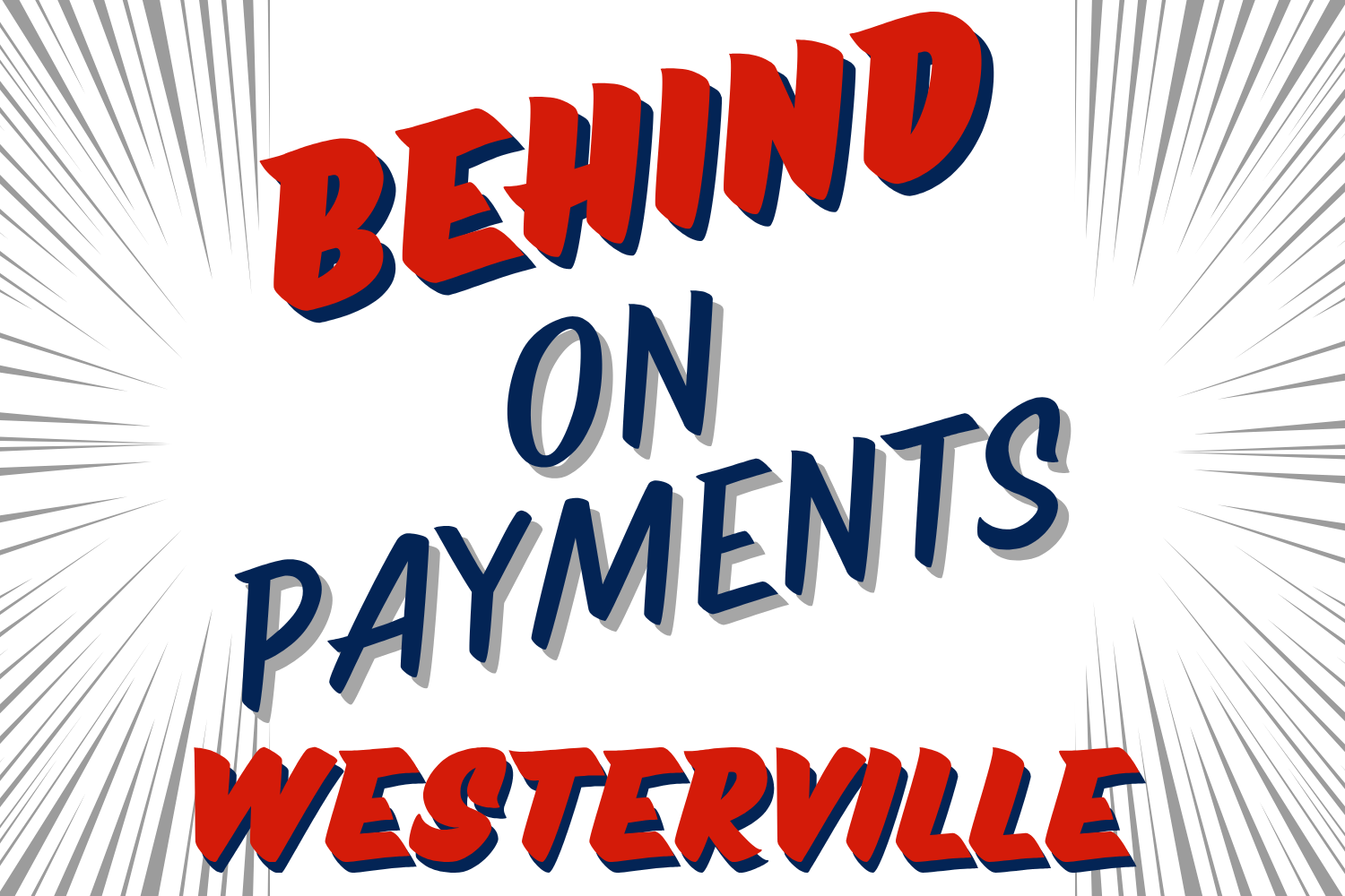 Behind On Payments In Westerville Ohio? Here’s What To Do
