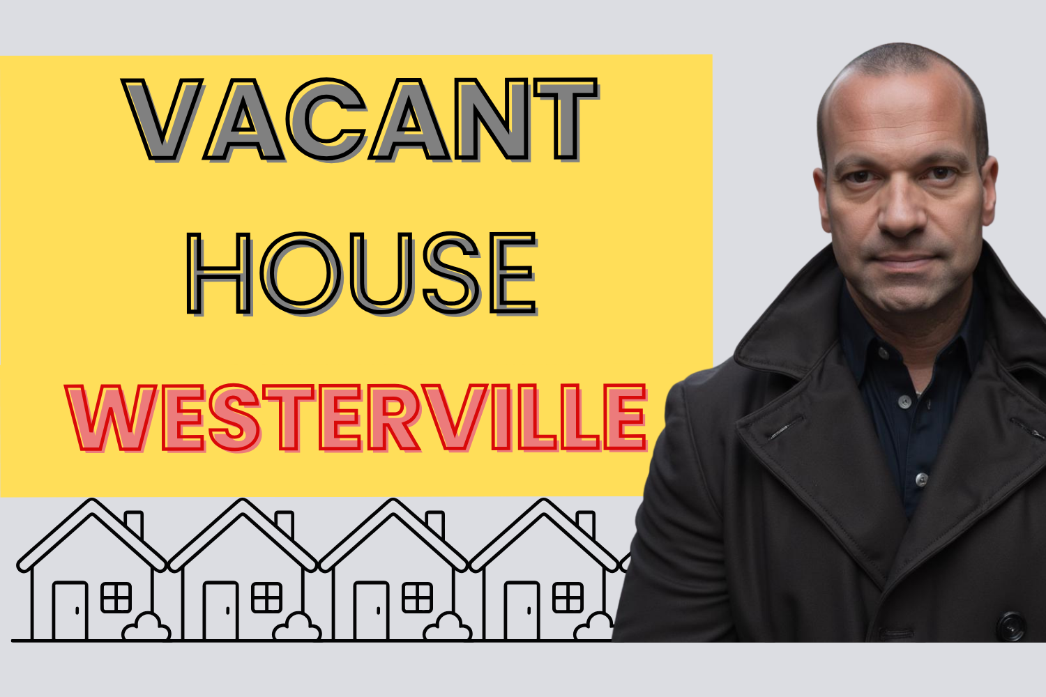 How To Sell A Vacant House In Westerville Ohio