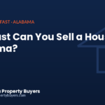 How fast can you sell a house in Alabama, from Cash Buyer Alabama
