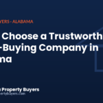 How to choose a trustworthy house-buying company in Alabama, from Cash Buyer Alabama