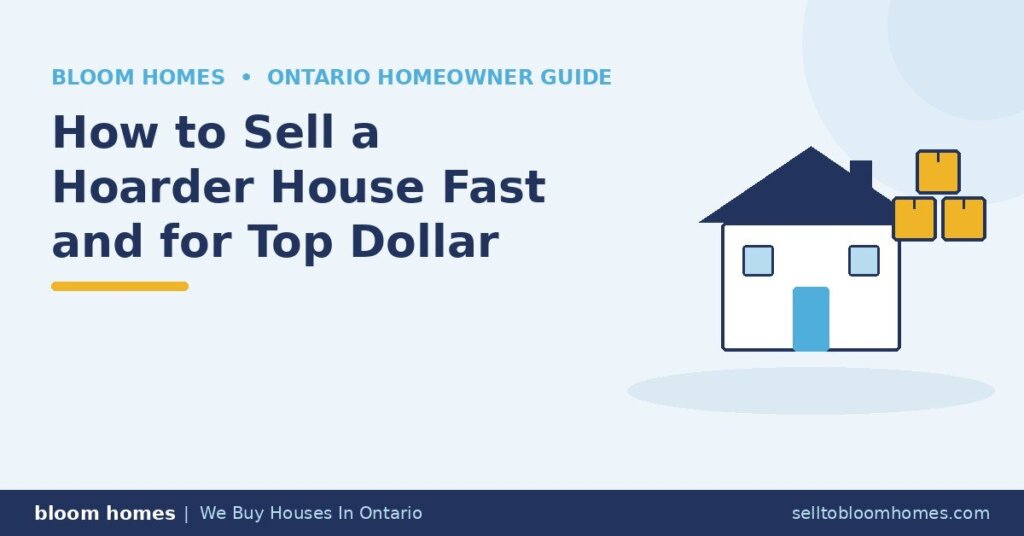 How to Sell a Hoarder House in Ontario