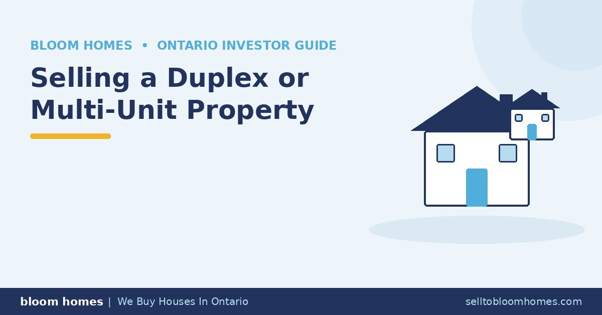 Selling a Duplex or Multi-unit Property in Ontario and What Makes It Different
