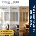 Why Wall Samples Beat Tiny Paint Chips | Sterling Noble Painting