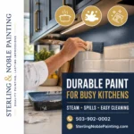 Choosing Durable Paint for a Busy Kitchen | Sterling Noble Painting