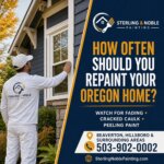 How Often Should You Repaint a Home Exterior in Oregon? - Sterling Noble Painting