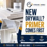 Painting New Drywall: Why Primer Comes First - Sterling Noble Painting