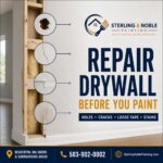 When Should You Repair Drywall Before Painting? - Sterling Noble Painting