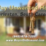 We Buy Unwanted Houses in Charleston South Carolina