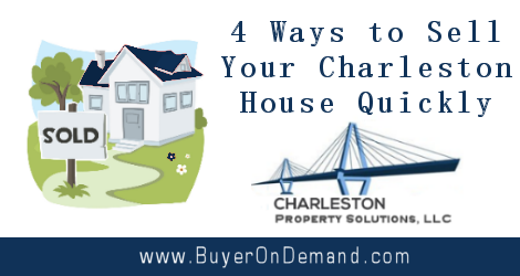 4 Ways to Sell Your Charleston House Quickly