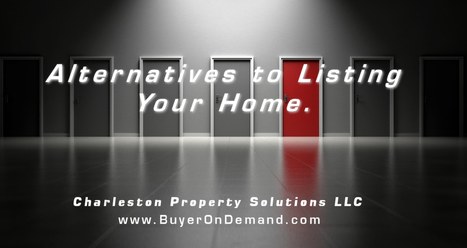 Alternatives to Listing Your Home in Charleston