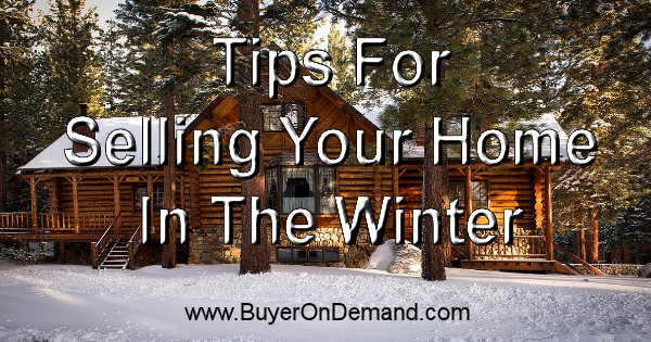 Tips For Selling Your Home In The Winter