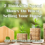 Spend Money On When Selling Your House