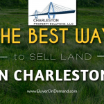 The Best Way To Sell Land In Charleston